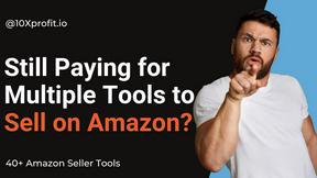 10Xprofit - Amazon Seller Tools - tool for productivity